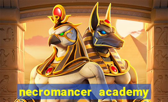 necromancer academy and the genius summoner wiki